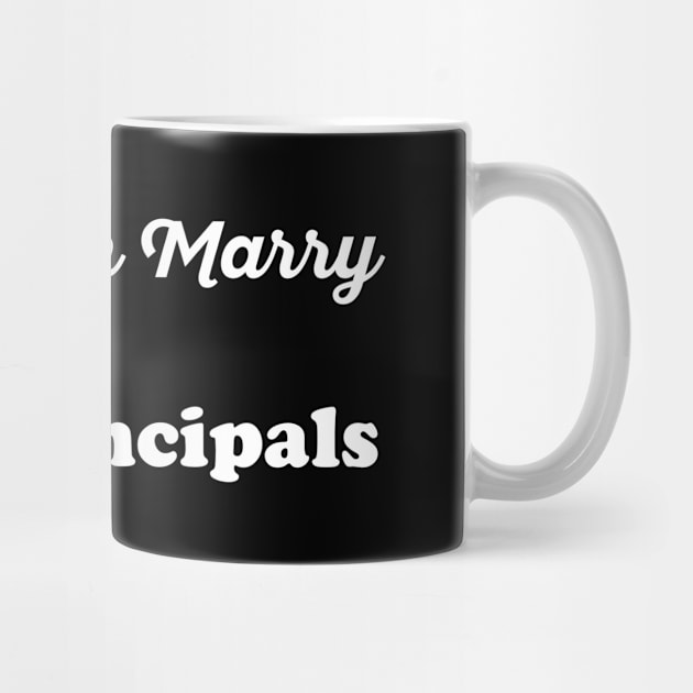 Real Men Marry Vice-principals Gift for Husband T-Shirt by Retro_Design_Threadz